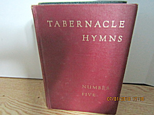 Vintage Hymn Book Tabernacle Hymns #5