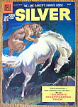 This January-March 1956 issue of a Vintage Dell Comic of The Lone Ranger's Famous Horse "Hi-Yo Silver" and features "How Silver Routed The Bachelors, Silver's Disappearing Trick, Midnig...