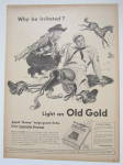 This fine vintage advertisement for a 1945 ad for Old Gold Cigarettes is in good condition. It measures approx. 10 1/4 x 13 3/4. This magazine ad is suitable for framing. This magazine ad depicts a co...