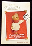 2002 Calvin Carver Hallmark Ornament. It is 5th in the Snow Club Collection. Still in the box. FREE SHIPPING WITHIN USA!!!!