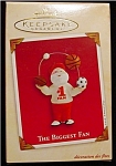 2002 The Biggest Fan Hallmark Ornament. This ornament is still in the box. FREE SHIPPING WITHIN USA!!!!