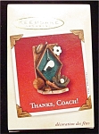 2002 Thanks, Coach Hallmark Ornament. This ornament is still in the box. FREE SHIPPING WITHIN USA!!!!