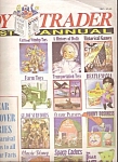 Toy Trader newspaper/magazine -  1994= First annual publication -  A year of cover stories.  Car nival windup toys, dolls, games, farm toys, transportation toys, beatlemania and much more.