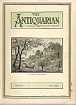 The Antiquarian magazine-  April 1927-72 complete pages -  Cover: The season of blossoms -  Little tables of New England =-  The China known as Cincinnati - Three early american cabinet makers - Chint...