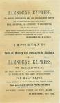 <p>4 3/4 x 8, imprint.<BR><BR>HARNDEN'S EXPRESS,<BR><BR>For Boston, Providence, And All The Eastern Towns,<BR><BR>(By the United States Mail Line, via Stonington)<BR><BR>PHILADELPHIA, BALTIMORE, WASHI...