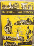 The Forest Lawn Story Ralph Hancock and B&w Illus