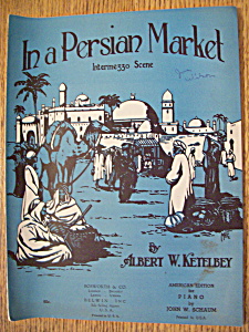 Sheet Music For 1920 In A Persian Market