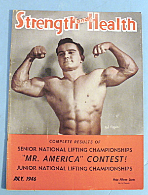 Strength & Health Magazine July 1946 Bob Higgins