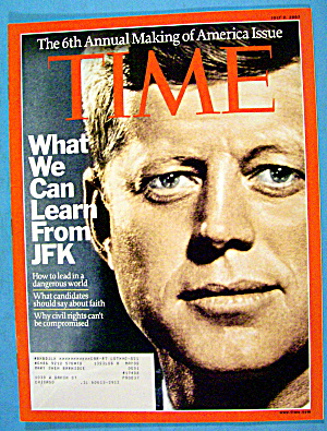 Time Magazine July 2, 2007 What We Can Learn From Jfk
