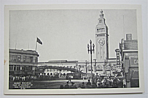 Ferry Building, Foot Of Market Street Postcard