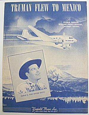 Sheet Music For 1947 Truman Flew To Mexico