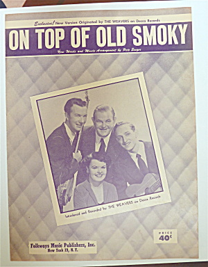 Sheet Music 1951 On Top Of Old Smoky (Weavers Cover)