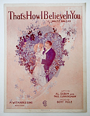 1921 That's How I Believe In You Sheet Music