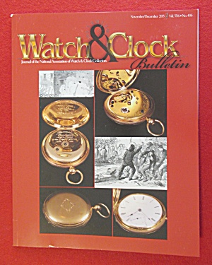 Watch & Clock Bulletin Nov/dec 2013 Nawcc Collectors
