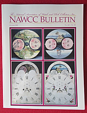 Nawcc Bulletin December 2002 Watch & Clock Collectors