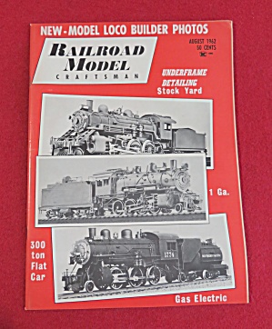Railroad Model Craftsman Magazine August 1962