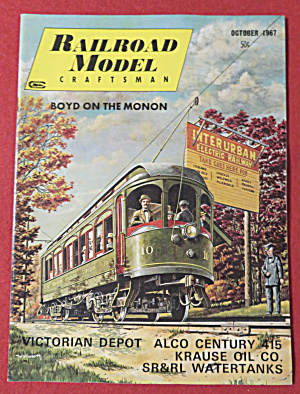 Railroad Model Craftsman Magazine October 1967