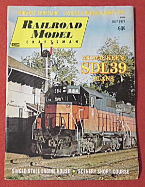 Railroad Model Craftsman Magazine July 1972