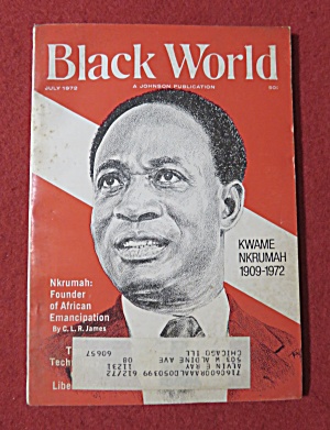 Black World Magazine July 1972 Kwame Nkrumah