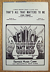 Sheet Music For 1932 That's All That Matters To Me