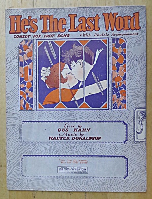 1927 He's The Last Word Sheet Music