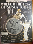 Sheet Music For 1928 Where Is The Song Of Songs For Me