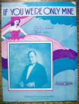 Sheet Music For 1932 If You Were Only Mine