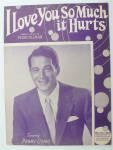Sheet Music For 1948 I Love You So Much It Hurts