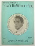 Sheet Music 1928 Irving Berlin's I Can't Do Without You
