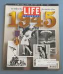 Life Magazine 1995 Life Celebrates 1945 
