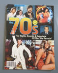 The 70's Magazine 2015 Sights, Sounds & Scandals 