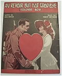 Sheet Music of 1917 Au Revoir, But Not Good-Bye