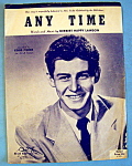 Sheet Music For 1949 Any Time (Eddie Fisher Cover)