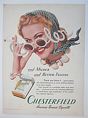 1940 Chesterfield Cigarette W Woman & Cooler Sunglasses