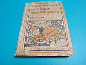 Camp And Trail In Early American History By M Stockman 1916