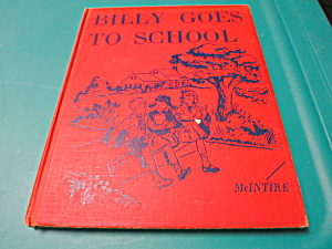 Billy Goes To School Book By Alta Mcintire 1949