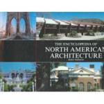 The Encyclopedia of North American Architecture. HC