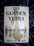 The Golden Years stated First Edition 1932 HC with DJ