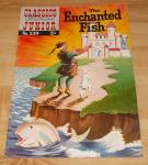 Classics Illustrated Jr. The Enchanted Fish Comic Book No. 539 1st Ed