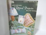 Leisure Arts Ribbon Projects For Your Home #1003