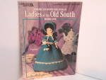 Leisure Arts Crochet Ladies Of The Old South  #2097
