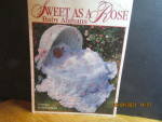 Leisure Arts Sweet As A Rose Baby Afghans #2863