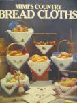 Leisure Arts Mimi's Country Bread Cloths #514