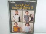 Leisure Arts Animal Vests 3 Quick-To-Knit  #710