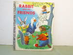 Vintage Little Golden Book Rabbit and His Friends