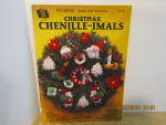 Pat Depke Craft Book Christmas Chenille-imals  #5511