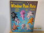 Pat Depke Craft Book Window Pom Pets  #5551