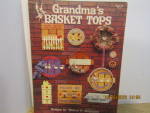 Pegasus Craft Book Grandma's Basket Tops   #133