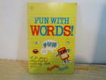 Activity Book Fun With Words Speak & Spell
