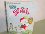 Vintage Little Golden Book Casper Boo-O-S on First